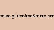 Secure.glutenfreeandmore.com Coupon Codes