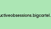 Seductiveobsessions.bigcartel.com Coupon Codes