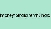 Sendmoneytoindia.remit2india.com Coupon Codes