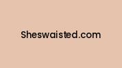 Sheswaisted.com Coupon Codes