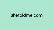 Shetoldme.com Coupon Codes