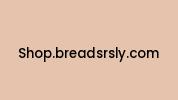 Shop.breadsrsly.com Coupon Codes