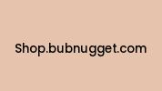 Shop.bubnugget.com Coupon Codes
