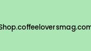 Shop.coffeeloversmag.com Coupon Codes
