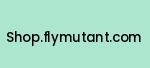 shop.flymutant.com Coupon Codes