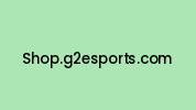 Shop.g2esports.com Coupon Codes
