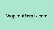 Shop.muffinmilk.com Coupon Codes