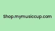 Shop.mymusiccup.com Coupon Codes