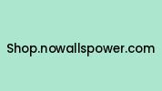 Shop.nowallspower.com Coupon Codes