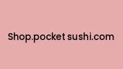 Shop.pocket-sushi.com Coupon Codes