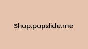 Shop.popslide.me Coupon Codes