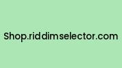 Shop.riddimselector.com Coupon Codes