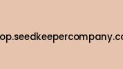 Shop.seedkeepercompany.com Coupon Codes