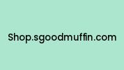 Shop.sgoodmuffin.com Coupon Codes