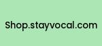 shop.stayvocal.com Coupon Codes