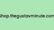 Shop.thegustavminute.com Coupon Codes