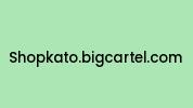 Shopkato.bigcartel.com Coupon Codes