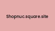 Shopnuc.square.site Coupon Codes