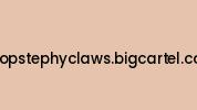 Shopstephyclaws.bigcartel.com Coupon Codes