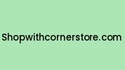 Shopwithcornerstore.com Coupon Codes