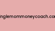 Singlemommoneycoach.com Coupon Codes