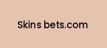 skins-bets.com Coupon Codes