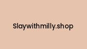 Slaywithmilly.shop Coupon Codes