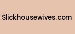 slickhousewives.com Coupon Codes