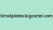 Smallplates.bigcartel.com Coupon Codes
