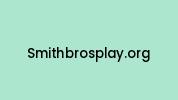 Smithbrosplay.org Coupon Codes