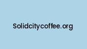 Solidcitycoffee.org Coupon Codes