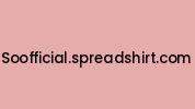 Soofficial.spreadshirt.com Coupon Codes