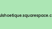 Soulshoetique.squarespace.com Coupon Codes