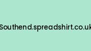 Southend.spreadshirt.co.uk Coupon Codes