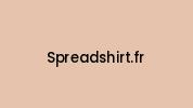 Spreadshirt.fr Coupon Codes