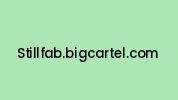 Stillfab.bigcartel.com Coupon Codes