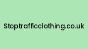 Stoptrafficclothing.co.uk Coupon Codes