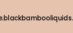 store.blackbambooliquids.com Coupon Codes
