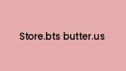 Store.bts-butter.us Coupon Codes