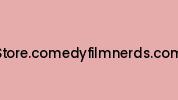Store.comedyfilmnerds.com Coupon Codes