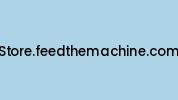 Store.feedthemachine.com Coupon Codes