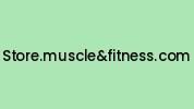Store.muscleandfitness.com Coupon Codes