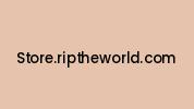 Store.riptheworld.com Coupon Codes