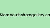 Store.southshoregallery.ca Coupon Codes