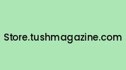 Store.tushmagazine.com Coupon Codes