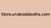 Store.undeaddeaths.com Coupon Codes