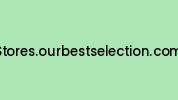 Stores.ourbestselection.com Coupon Codes
