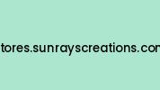 Stores.sunrayscreations.com Coupon Codes