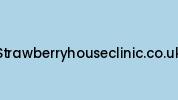 Strawberryhouseclinic.co.uk Coupon Codes