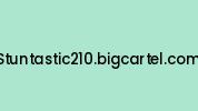 Stuntastic210.bigcartel.com Coupon Codes